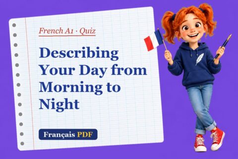 Describing Your Day from Morning to Night – French A1 quiz with Zoé, the Français PDF coach
