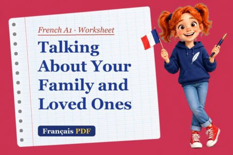 Talking About Your Family and Loved Ones – French A1 worksheet with Zoé, the Français PDF coach