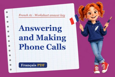 Answering and Making Phone Calls – French A1 worksheet answer key with Zoé, the Français PDF coach