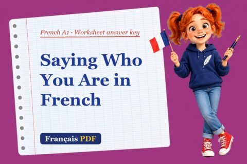 Saying Who You Are in French – French A1 worksheet answer key with Zoé, the Français PDF coach