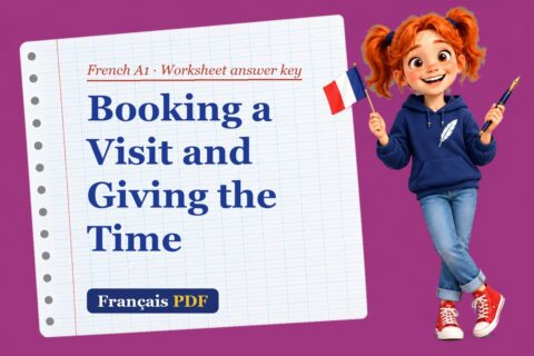 Booking a Visit and Giving the Time – French A1 worksheet answer key with Zoé, the Français PDF coach