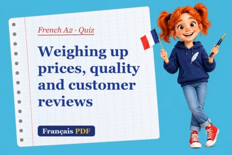 Weighing up prices, quality and customer reviews – French A2 quiz with Zoé, the Français PDF coach