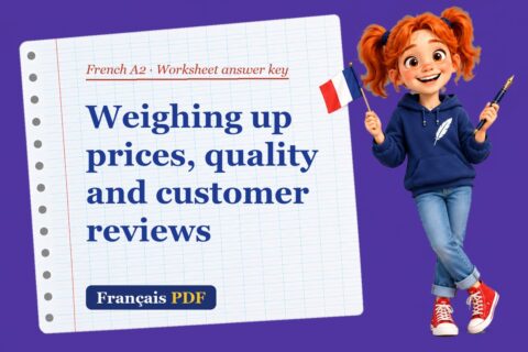Weighing up prices, quality and customer reviews – French A2 worksheet answer key with Zoé, the Français PDF coach