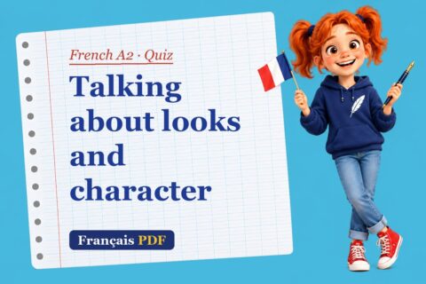 Talking about looks and character – French A2 quiz with Zoé, the Français PDF coach