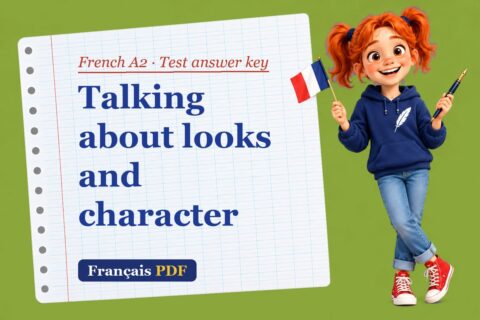 Talking about looks and character – French A2 test answer key with Zoé, the Français PDF coach