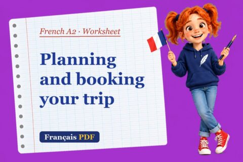 Planning and booking your trip – French A2 worksheet with Zoé, the Français PDF coach