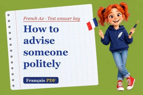 How to advise someone politely – French A2 test answer key with Zoé, the Français PDF coach