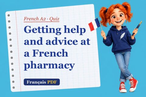 Getting help and advice at a French pharmacy – French A2 quiz with Zoé, the Français PDF coach