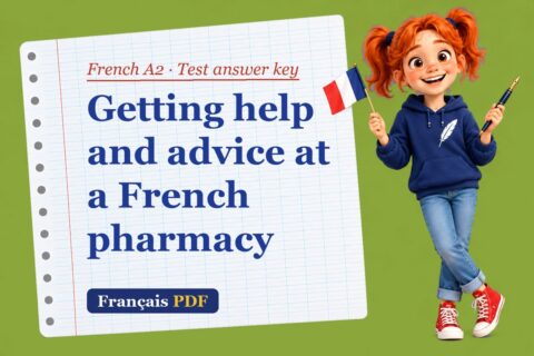 Getting help and advice at a French pharmacy – French A2 test answer key with Zoé, the Français PDF coach