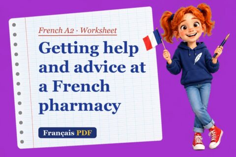 Getting help and advice at a French pharmacy – French A2 worksheet with Zoé, the Français PDF coach