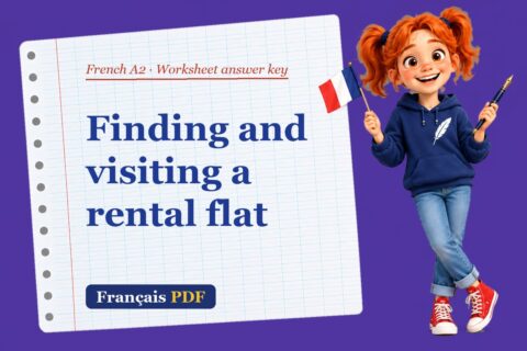 Finding and visiting a rental flat – French A2 worksheet answer key with Zoé, the Français PDF coach