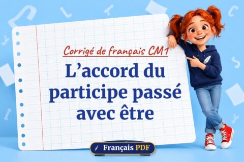 L’accord du participe passé avec être : corrigé de français cm1, illustration Français PDF