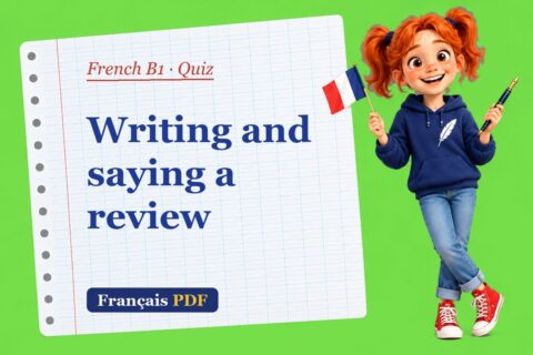 Writing and saying a review – French B1 quiz with Zoé, the Français PDF coach