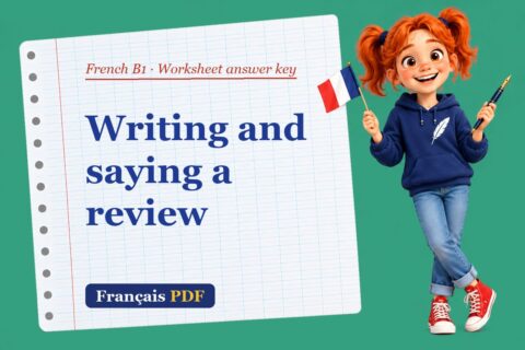 Writing and saying a review – French B1 worksheet answer key with Zoé, the Français PDF coach