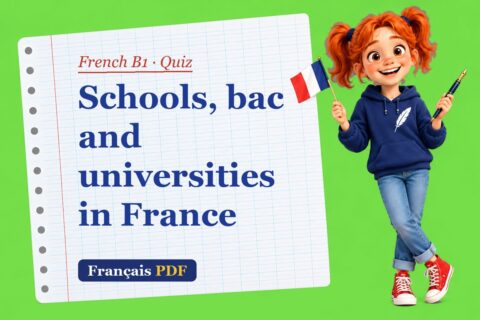 Schools, bac and universities in France – French B1 quiz with Zoé, the Français PDF coach