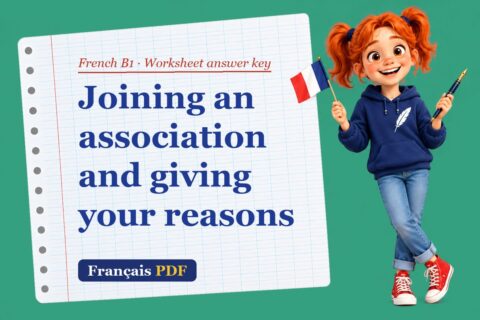Joining an association and giving your reasons – French B1 worksheet answer key with Zoé, the Français PDF coach