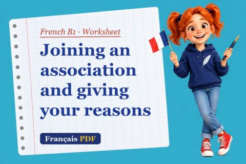 Joining an association and giving your reasons – French B1 worksheet with Zoé, the Français PDF coach