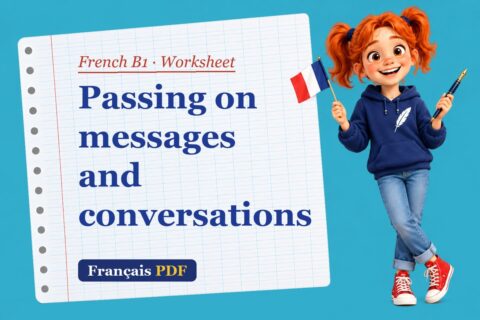 Passing on messages and conversations – French B1 worksheet with Zoé, the Français PDF coach