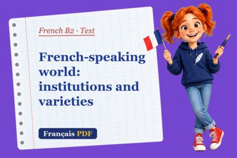 French-speaking world: institutions and varieties – French B2 test with Zoé, the Français PDF coach