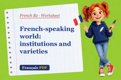 French-speaking world: institutions and varieties – French B2 worksheet with Zoé, the Français PDF coach