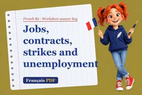 Jobs, contracts, strikes and unemployment – French B2 worksheet answer key with Zoé, the Français PDF coach