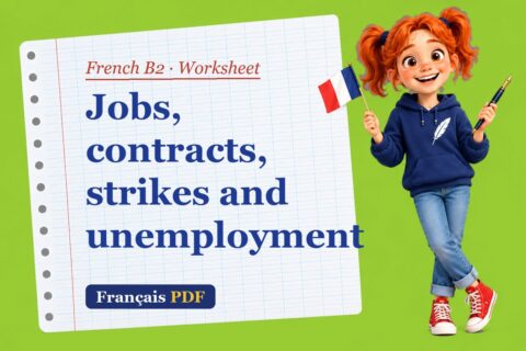 Jobs, contracts, strikes and unemployment – French B2 worksheet with Zoé, the Français PDF coach