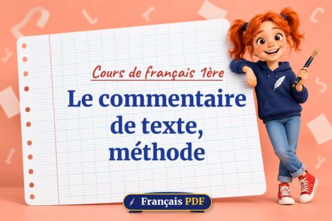 Le commentaire de texte, méthode : cours de français 1ère, illustration Français PDF
