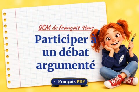 Participer à un débat argumenté : QCM de français 4ème, illustration Français PDF