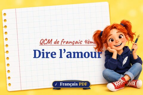 Dire l’amour : QCM de français 4ème, illustration Français PDF