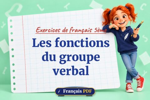 Les fonctions du groupe verbal : exercices de français 5ème, illustration Français PDF