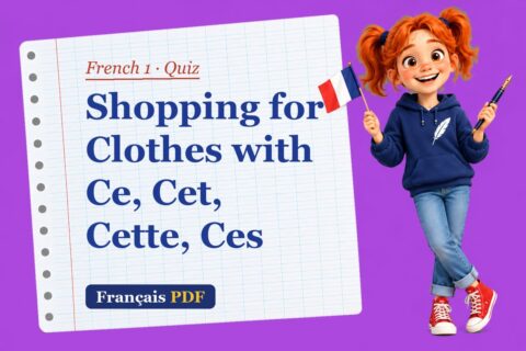 Shopping for Clothes with Ce, Cet, Cette, Ces – French 1 quiz with Zoé, the Français PDF coach