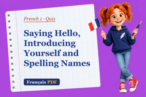 Saying Hello, Introducing Yourself and Spelling Names – French 1 quiz with Zoé, the Français PDF coach