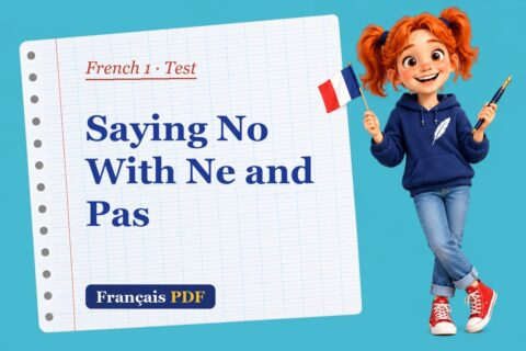 Saying No With Ne and Pas – French 1 test with Zoé, the Français PDF coach