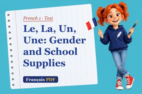 Le, La, Un, Une: Gender and School Supplies – French 1 test with Zoé, the Français PDF coach