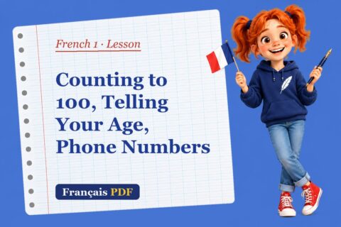 Counting to 100, Telling Your Age, Phone Numbers – French 1 lesson with Zoé, the Français PDF coach
