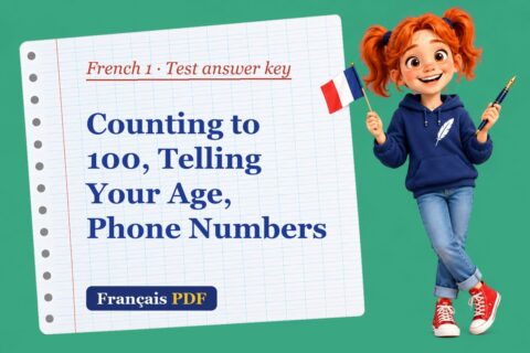 Counting to 100, Telling Your Age, Phone Numbers – French 1 test answer key with Zoé, the Français PDF coach
