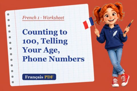 Counting to 100, Telling Your Age, Phone Numbers – French 1 worksheet with Zoé, the Français PDF coach