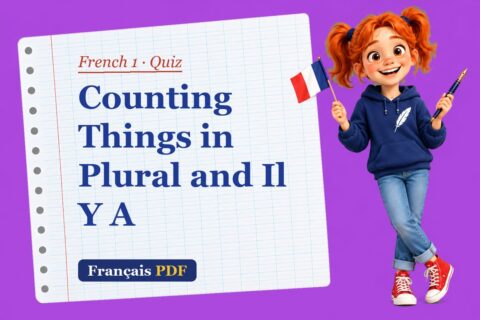 Counting Things in Plural and Il Y A – French 1 quiz with Zoé, the Français PDF coach