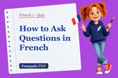 How to Ask Questions in French – French 1 quiz with Zoé, the Français PDF coach