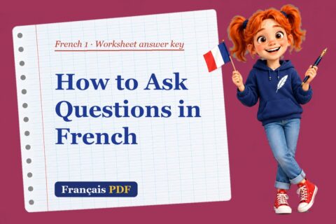 How to Ask Questions in French – French 1 worksheet answer key with Zoé, the Français PDF coach