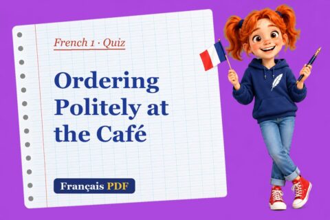 Ordering Politely at the Café – French 1 quiz with Zoé, the Français PDF coach