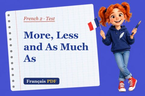 More, Less and As Much As – French 2 test with Zoé, the Français PDF coach