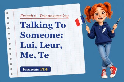 Talking To Someone: Lui, Leur, Me, Te – French 2 test answer key with Zoé, the Français PDF coach