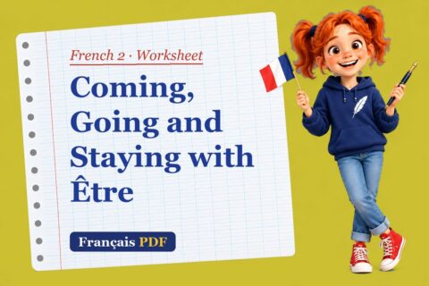 Coming, Going and Staying with Être – French 2 worksheet with Zoé, the Français PDF coach