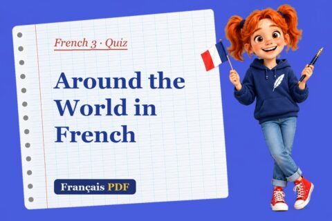 Around the World in French – French 3 quiz with Zoé, the Français PDF coach