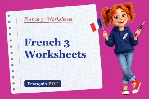 French 3 Worksheets – French 3 worksheets with Zoé, the Français PDF coach