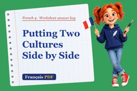 Putting Two Cultures Side by Side – French 4 worksheet answer key with Zoé, the Français PDF coach