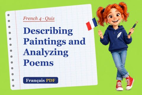 Describing Paintings and Analyzing Poems – French 4 quiz with Zoé, the Français PDF coach