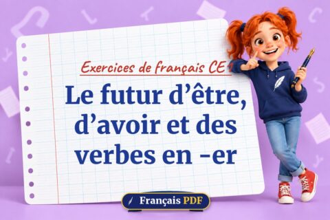 Le futur d’être, d’avoir et des verbes en -er : exercices de français ce1, illustration Français PDF