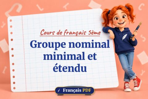 Groupe nominal minimal et étendu : cours de français 5ème, illustration Français PDF